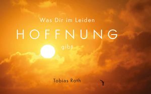 Was Dir im Leiden Hoffnung gibt | Petrusbrief