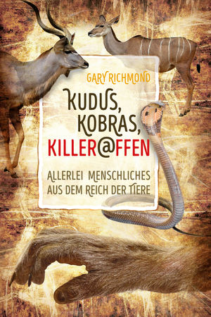 Kudus, Kobras, Killeraffen