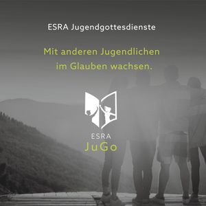 Esra Jugendgottesdienst 2026: Gottes Verheißungen an Abraham