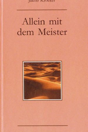 Allein mit dem Meister