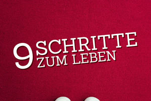 9 Schritte zum Leben