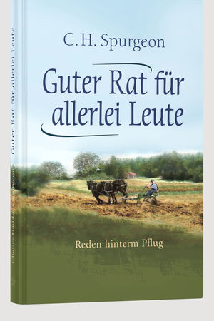 Guter Rat für allerlei Leute
