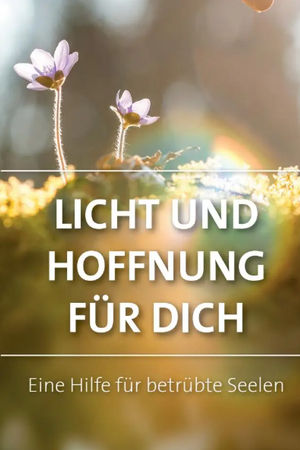 Licht und Hoffnung für dich