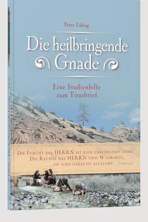 Die heilbringende Gnade