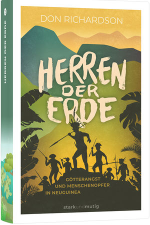 Herren der Erde – Götterangst und Menschenopfer in Neuguinea