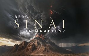 Berg Sinai in Arabien: Realität oder Fake News? (Teil 1 von 2)