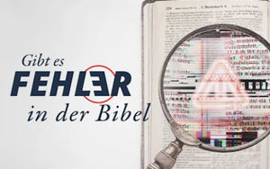 Gibt es Fehler in der Bibel? (1)