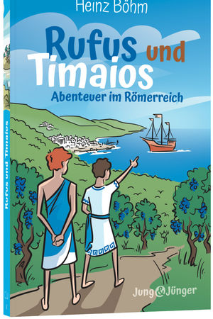 Rufus und Timaios – Abenteuer im Römerreich
