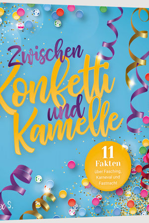 Zwischen Konfetti und Kamelle