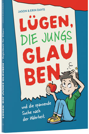 Lügen, die Jungs glauben – Begleitbuch für Eltern