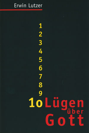 10 Lügen über Gott