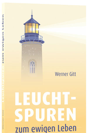 Leuchtspuren zum ewigen Leben