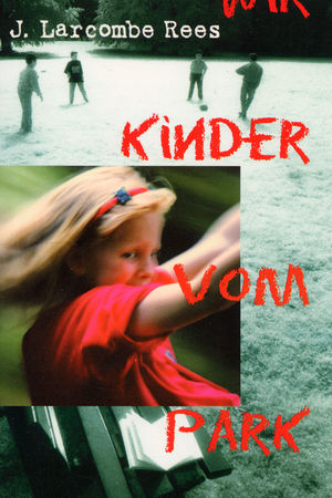 Wir Kinder vom Park