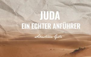 Juda – ein echter Anführer