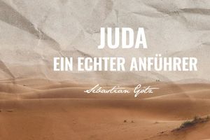 Juda – ein echter Anführer