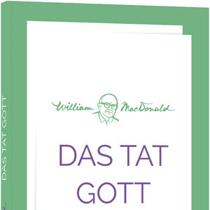 Das tat Gott