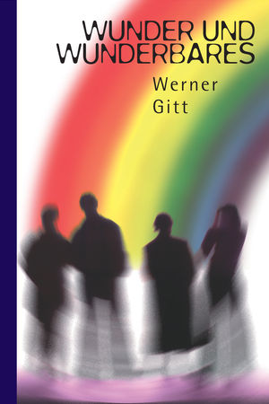Wunder und Wunderbares