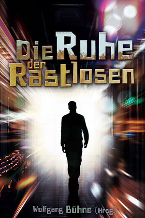 Die Ruhe der Rastlosen