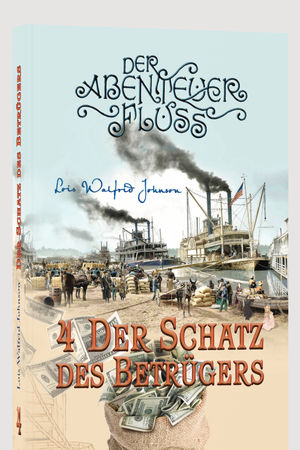 Der Abenteuer-Fluss 4: Der Schatz des Betrügers