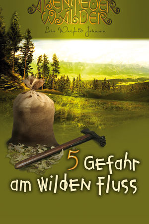 Abenteuerwälder 5: Gefahr am wilden Fluss