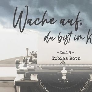 Wache auf, du bist im Krieg - Teil 3 (Schild des Glaubens)