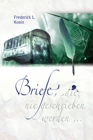 Briefe, die nie geschrieben werden …