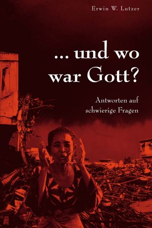 … und wo war Gott?