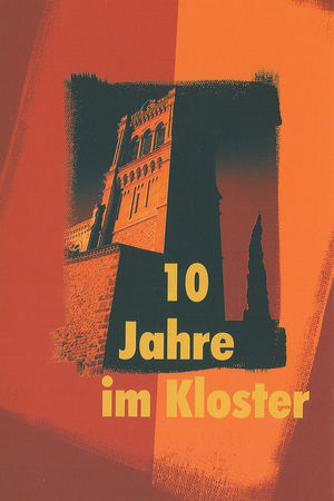 10 Jahre im Kloster