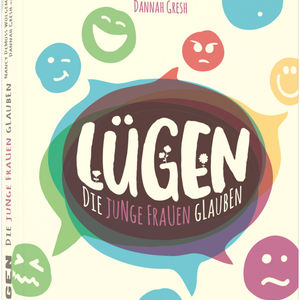 Lügen, die junge Frauen glauben