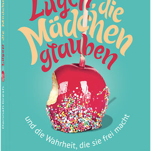 Lügen, die Mädchen glauben
