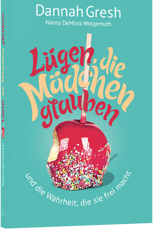 Lügen, die Mädchen glauben