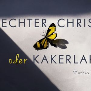 Echter Christ oder Kakerlake?
