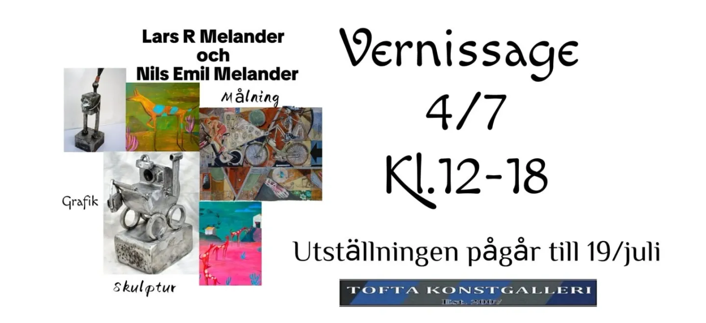 Vernissage med Lars R Melander och Nils Emil Melande - Utställningar evenemang i Varberg