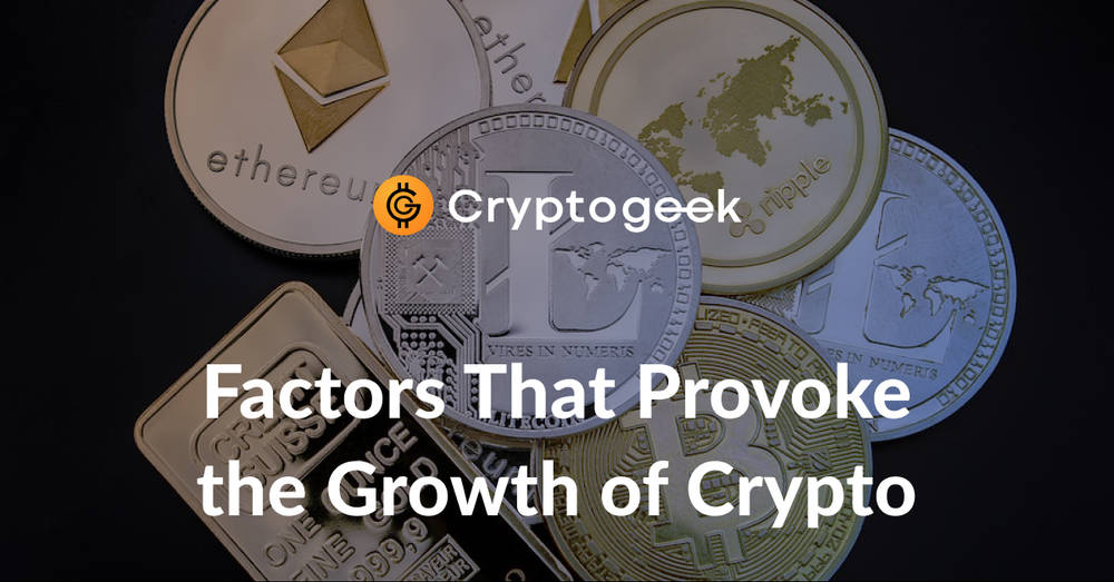 What Makes The Value Of Cryptocurrencies Go Up? | Cryptogeek