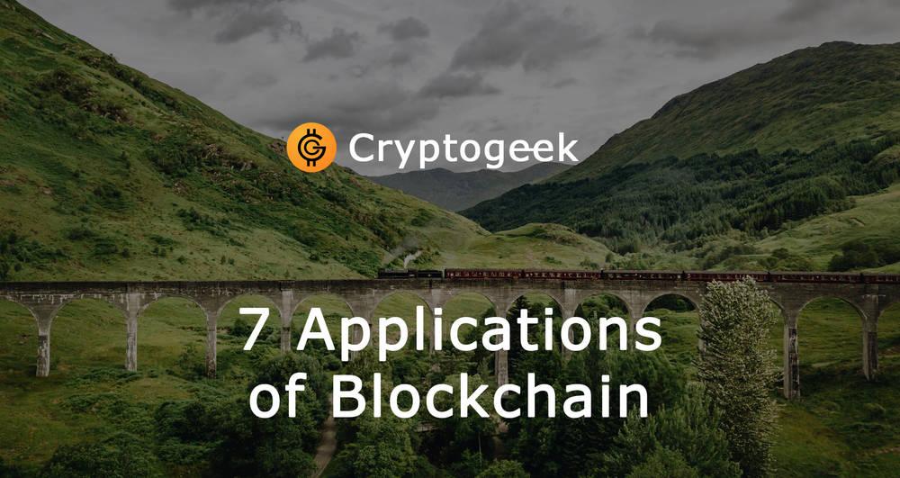 7 Applications of Blockchain - Review 2026
