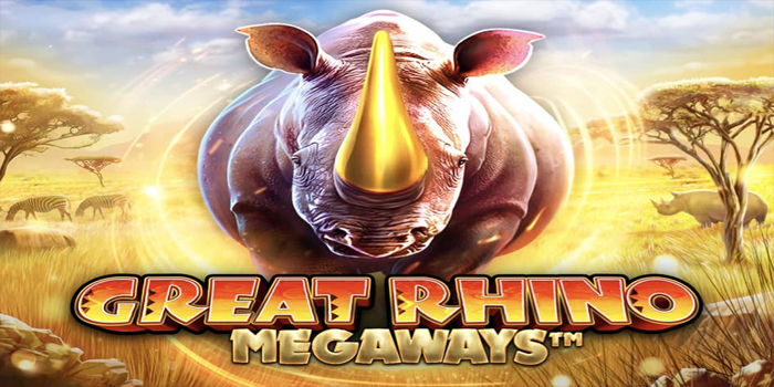 Tips Bermain Slot Great Rhino Megaways Anti Boncos