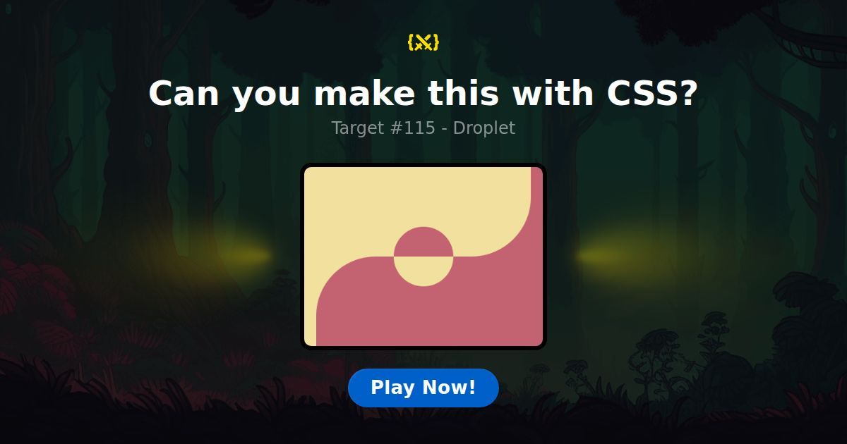 CSS Battle — Target #115: Droplet