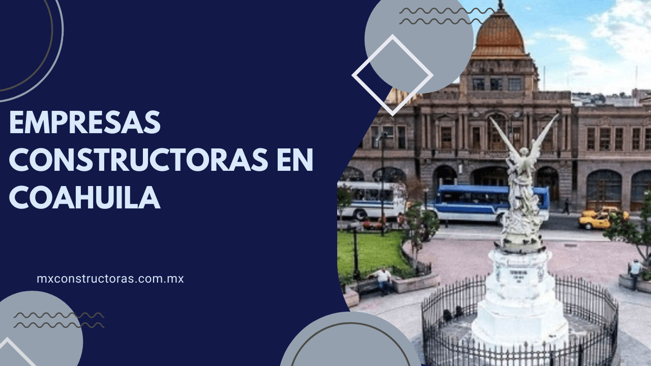 constructora en Coahuila