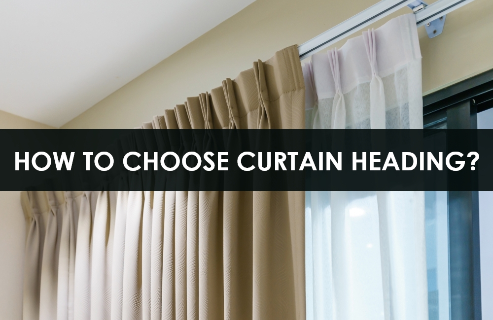How to Choose Curtain Heading - Blog
