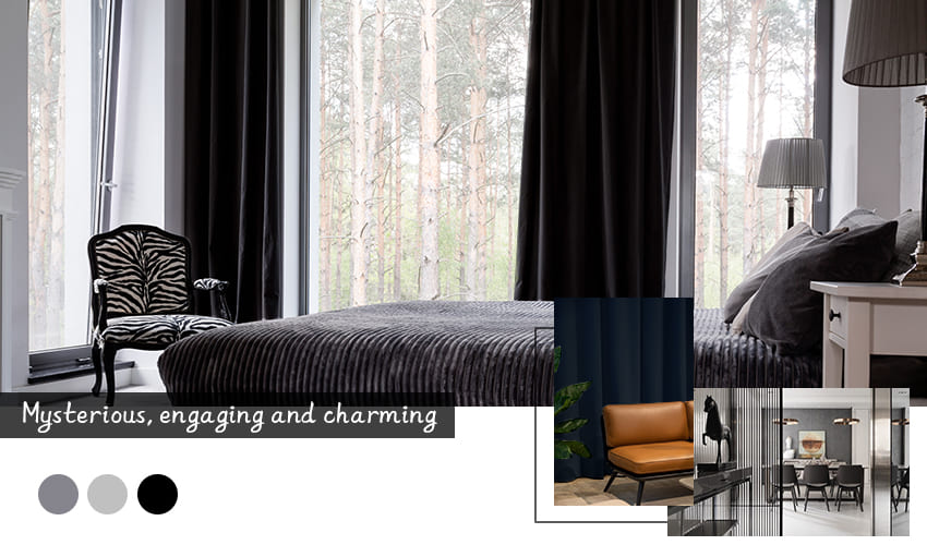 Dark curtains are mysterious, engaging and charming.