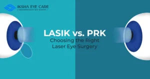 LASIK-vs.-PRK-Choosing-the-Right-Laser-Eye-Surgery