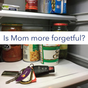 Is mom more forgetful?