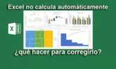 Excel no calcula automáticamente ¿Qué hacer para corregirlo?