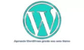 Aprende WordPress gratis con este Curso