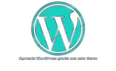 Aprende WordPress gratis con este Curso