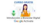 curso-gratis-de-google-introduccion-a-bienestar-digital
