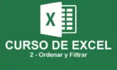 Curso de Excel de Básico a Intermedio – 2 Ordenar y Filtrar