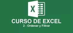 Curso de Excel de Básico a Intermedio – 2 Ordenar y Filtrar