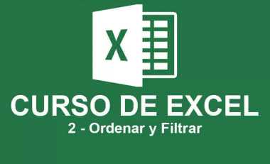 Curso de Excel de Básico a Intermedio – 2 Ordenar y Filtrar