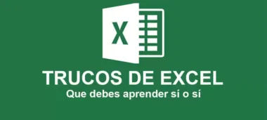 20-trucos-de-excel-que-debes-aprender-si-o-si